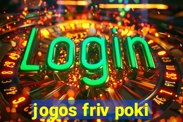 jogos friv poki